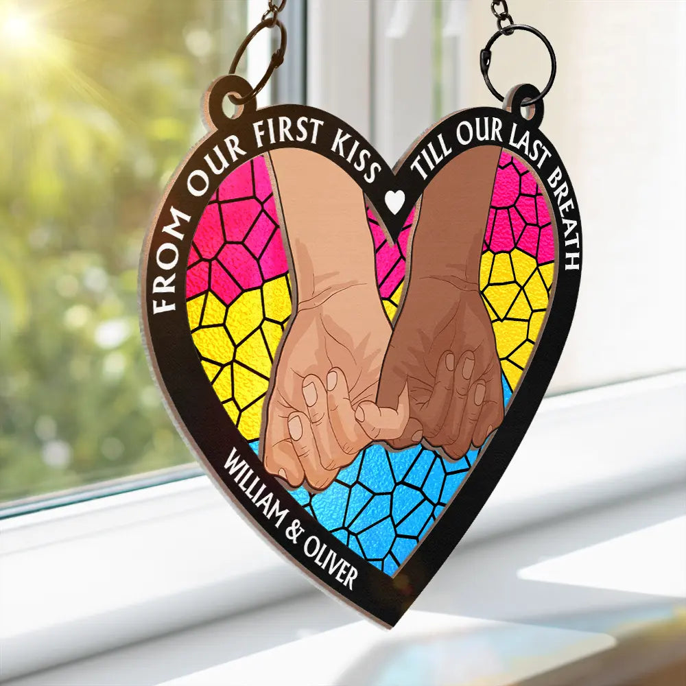 From Our First Kiss Till Our Last Breath Pride - Personalized Window Hanging Suncatcher Ornament