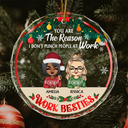 Christmas Work Besties You Are The Reason I Don't Punch People - Personalized Circle Glass Ornament