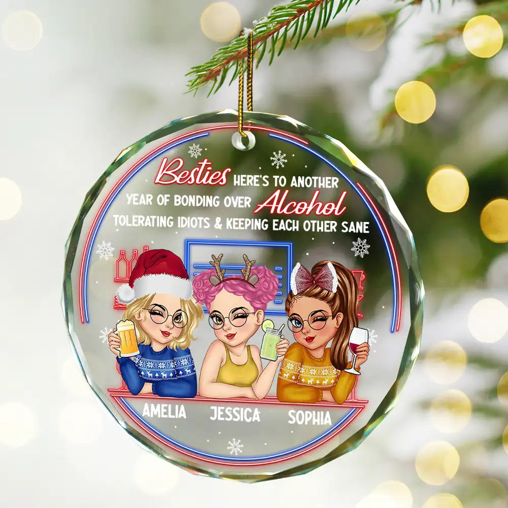 Here's To Another Year Of Bonding Over Alcohol Christmas Bestie - Personalized Circle Glass Ornament