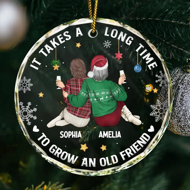Gift For Bestie,Gifts For Colleagues,Happy,Christmas - It Takes A Long Time To Grow An Old Friend Christmas Backside - Personalized Circle Glass Ornament