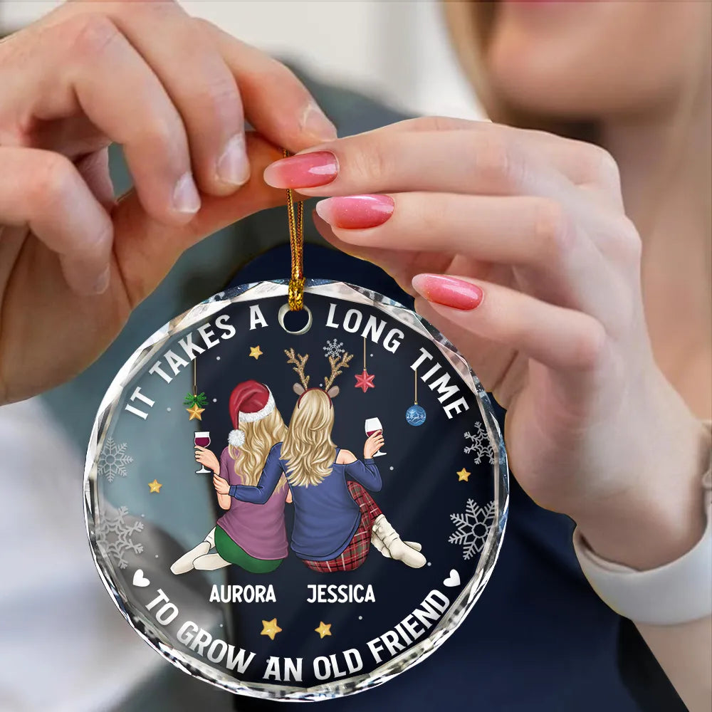 Gift For Bestie,Gifts For Colleagues,Happy,Christmas - It Takes A Long Time To Grow An Old Friend Christmas Backside - Personalized Circle Glass Ornament