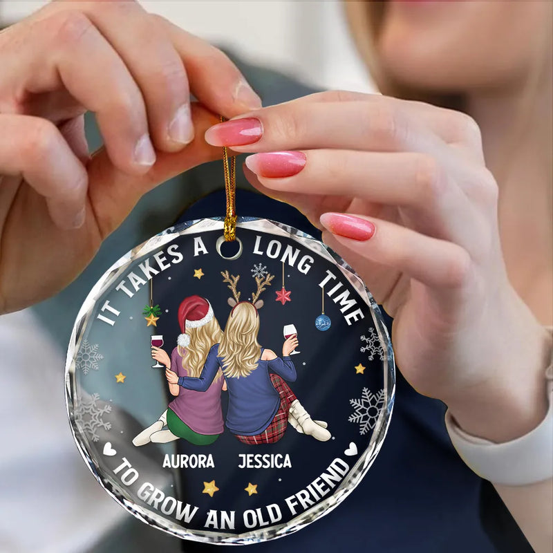 Gift For Bestie,Gifts For Colleagues,Happy,Christmas - It Takes A Long Time To Grow An Old Friend Christmas Backside - Personalized Circle Glass Ornament