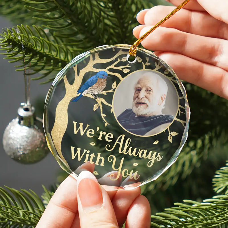 Family, Parents, Gift For Grandparents, Gift For Sibling - Custom Photo Although You Cannot See Me Memorial - Personalized Circle Glass Ornament