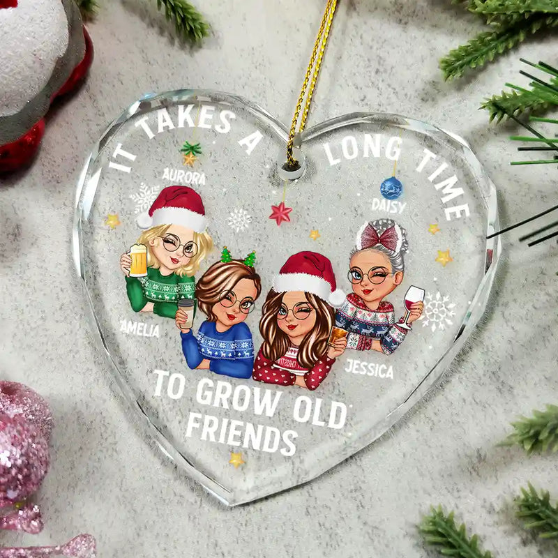 Gift For Bestie, Gifts For Colleagues, Gift For Sisters - It Takes A Long Time To Grow An Old Friend Christmas - Personalized Heart Shaped Glass Ornament