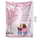 Gift For Bestie, Gift For Sisters, Gifts For Colleagues - To My Best Friend I'm Here For You Friendship - Personalized Fleece Blanket, Sherpa Blanket