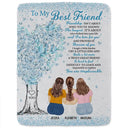 Gift For Bestie, Gift For Sisters, Gifts For Colleagues - To My Best Friend I'm Here For You Friendship - Personalized Fleece Blanket, Sherpa Blanket