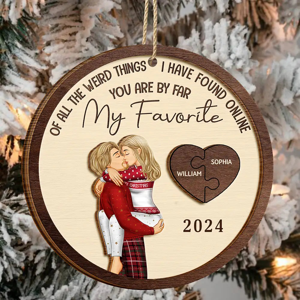 Of All The Weird Things Kissing Couples - Personalized 2-Layered Wooden Ornament