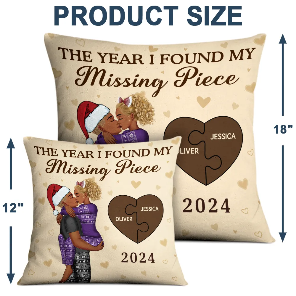 Gift For Couples - The Year I Found My Missing Piece Kissing Couples - Personalized Pillow