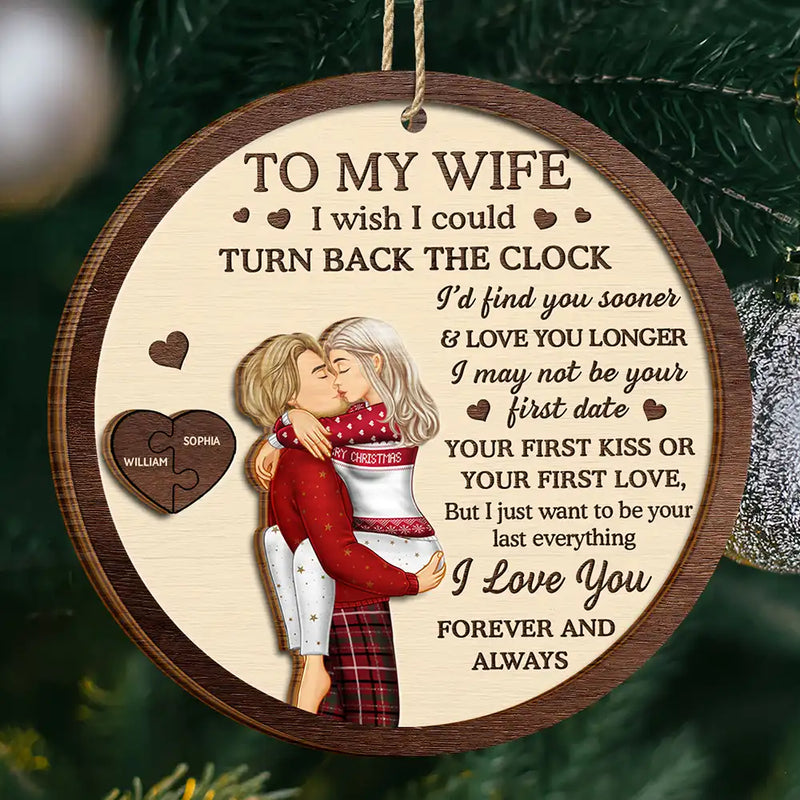 Christmas,Love,Gift For Couples,Gift For Husband,Gift For Wife,Gift For Boyfriend,Gift For Girlfriend,Anniversary - I Wish I Could Turn Back The Clock Couples - Personalized 2-Layered Wooden Ornament