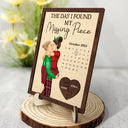 Christmas,Love,Gift For Couples,Gift For Husband,Gift For Wife,Gift For Boyfriend,Gift For Girlfriend,Anniversary - The Day I Found My Missing Piece Kissing Couples Calendar - Personalized 2-Layered Wooden Plaque With Stand