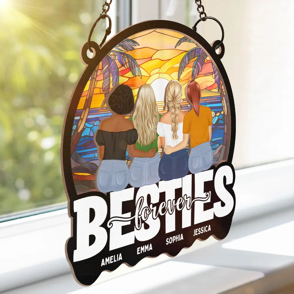 Gift For Sisters, Gift For Bestie, Gift For Sibling - Bestie Sisters Forever Loving - Personalized Window Hanging Suncatcher Ornament
