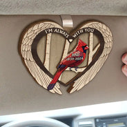 Sad,Family,Parents,Gift For Grandparents,Gift For Sibling,Memorial - Memorial Bird I'm Always With You - Personalized Custom Shaped Car Visor Clip