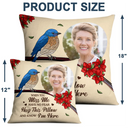 Family, Parents, Gift For Grandparents, Gift For Sibling, Memorial - Custom Photo When You Miss Me Have No Fear Memorial - Personalized Pillow
