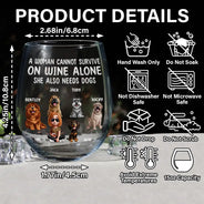 Dog Lovers, Dog Dad, Pet Lovers, Dog Mom - A Woman Cannot Survive On Wine Alone Dog Mom 3D Effect - Personalized Stemless Wine Glass
