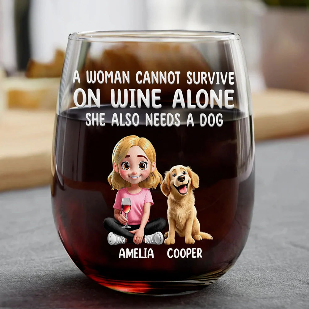Dog Lovers, Dog Dad, Pet Lovers, Dog Mom - A Woman Cannot Survive On Wine Alone Dog Mom 3D Effect - Personalized Stemless Wine Glass
