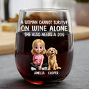 Dog Lovers, Dog Dad, Pet Lovers, Dog Mom - A Woman Cannot Survive On Wine Alone Dog Mom 3D Effect - Personalized Stemless Wine Glass
