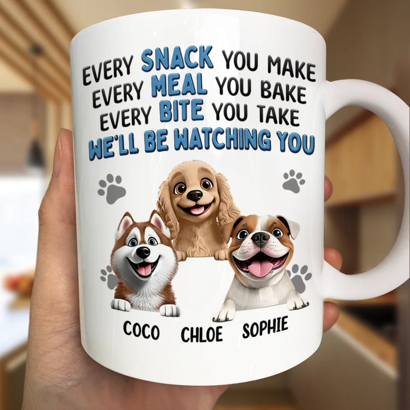 Dog Dad, Dog Lovers, Pet Lovers, Dog Mom - Every Snack You Make Dog - Personalized Mug