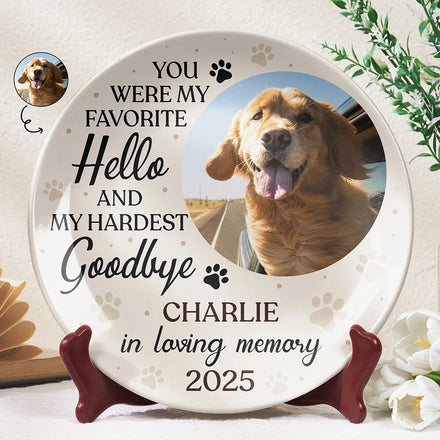 Custom Photo You Were My Favorite Hello Memorial Dog Cat - Personalized Ceramic Plate