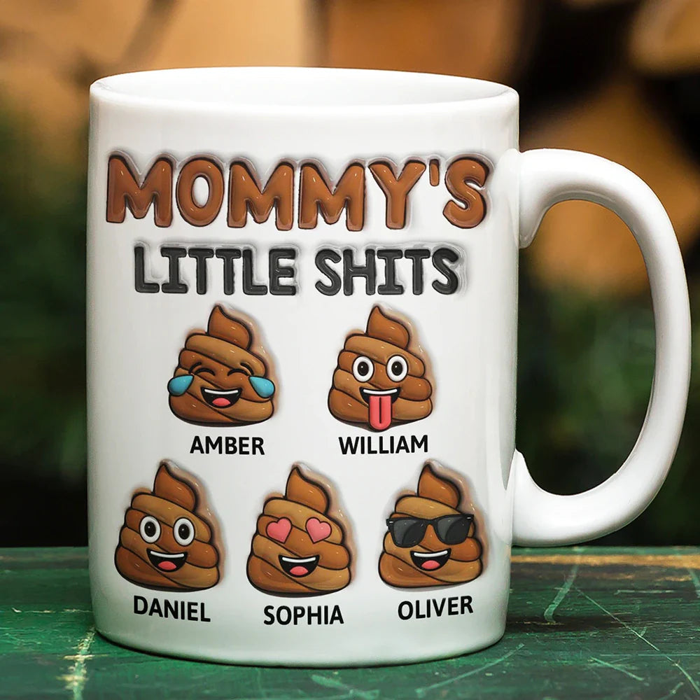 Gift For Mother,Gift For Grandpa,Gift For Grandma,Gift For Father - Mommy's Little Shits - 3D Inflated Effect Printed Mug, Personalized White Edge-to-Edge Mug
