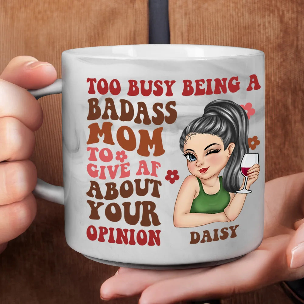 Funny,Gift For Mother,Gift For Wife - Too Busy Being A Badass Mom - Personalized Marble Mug