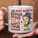 Funny,Gift For Mother,Gift For Wife - Too Busy Being A Badass Mom - Personalized Marble Mug