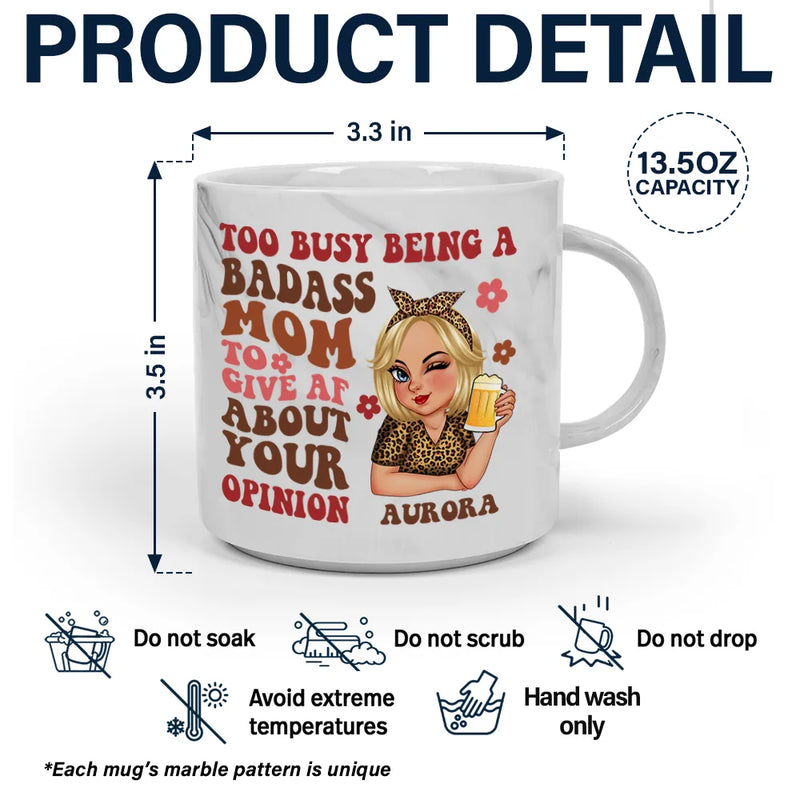 Funny,Gift For Mother,Gift For Wife - Too Busy Being A Badass Mom - Personalized Marble Mug