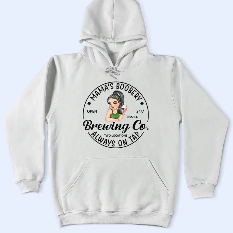 Funny,New Mom,Pregnant Mom,Gift For Mother,Gift For Wife - Mama's Boobery Brewing Co - Personalized T Shirt
