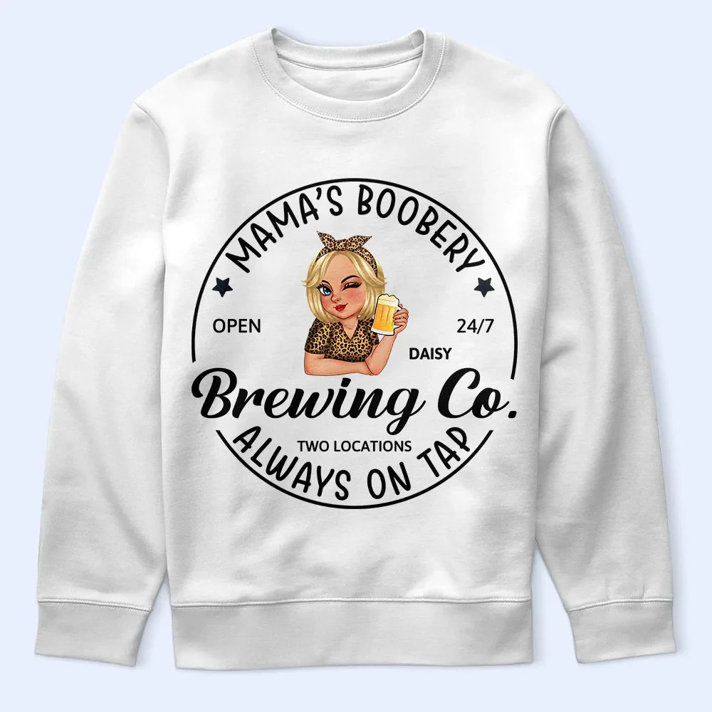 Funny,New Mom,Pregnant Mom,Gift For Mother,Gift For Wife - Mama's Boobery Brewing Co - Personalized T Shirt
