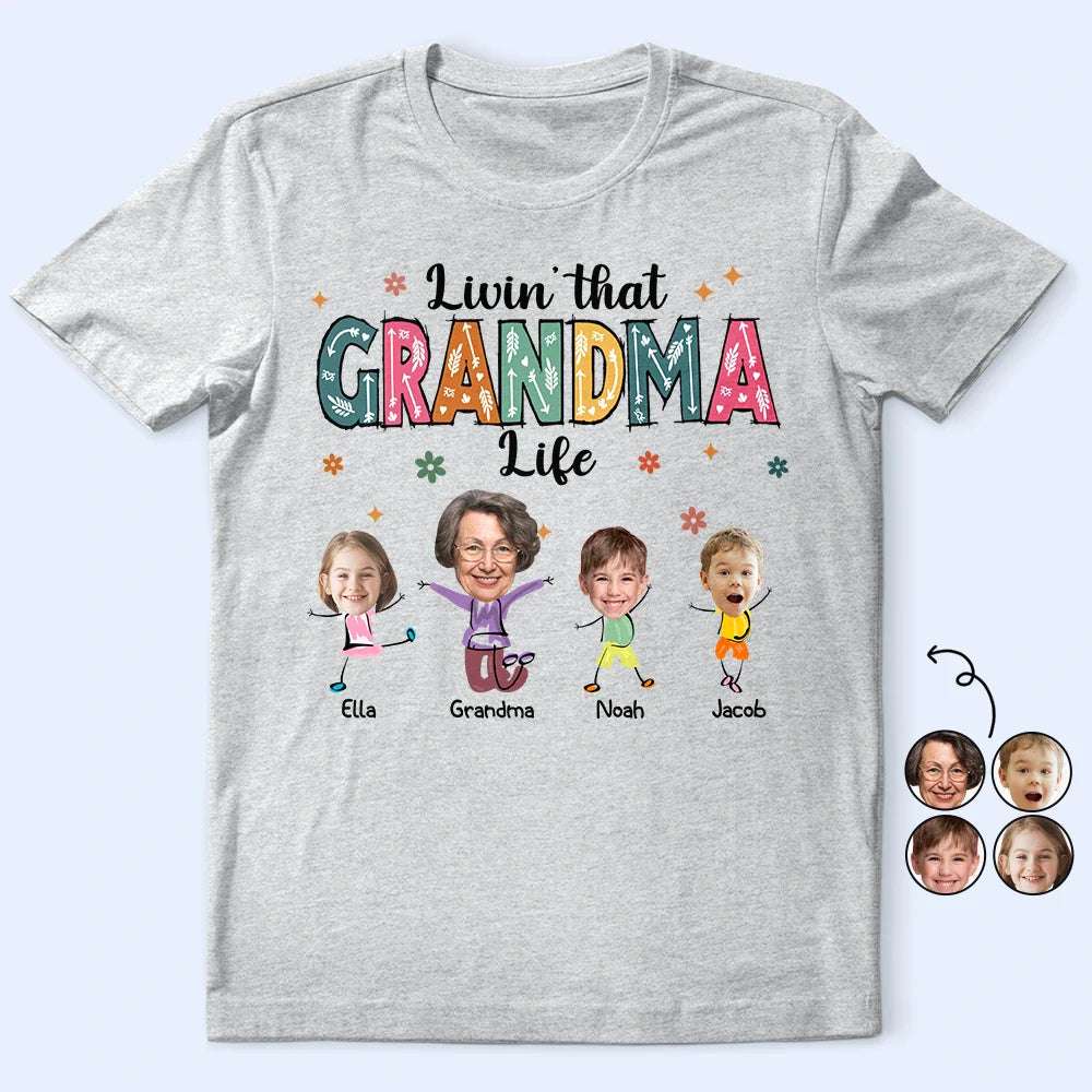 Gift For Grandma,Gift For Mother,Happy,Gift For Wife - Custom Photo Living That Grandma Life Funny Cartoon - Personalized T Shirt