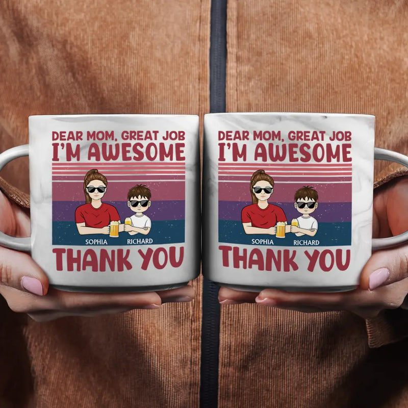 Funny, Gift For Mother, Mom - Children, Gift For Wife - Dear Mom Great Job We're Awesome Thank You - Personalized Marble Mug