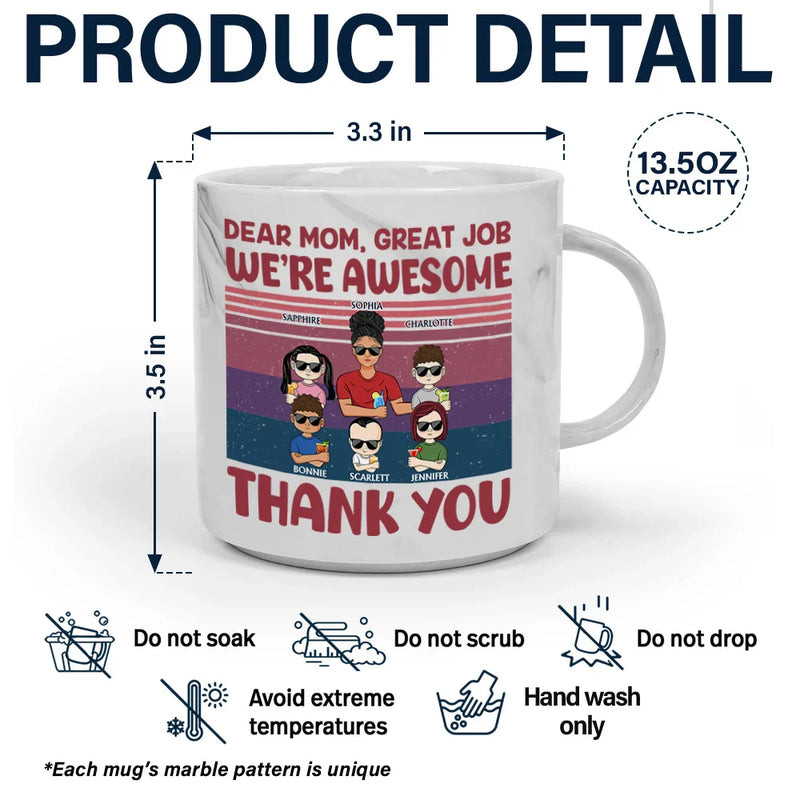 Funny, Gift For Mother, Mom - Children, Gift For Wife - Dear Mom Great Job We're Awesome Thank You - Personalized Marble Mug