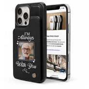 Family,Parents,Memorial,Gift For Mother,Gift For Father,Gift For Sibling,Sad - Custom Photo Memorial I Will Carry You With Me - Personalized Leather Flip Wallet Phone Case