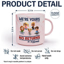 Funny,Parents,Gift For Grandparents,Gift For Mother,Gift For Father,Gift For Grandma,Gift For Grandpa - We're Yours No Returns Or Refunds Parents Grandparents - Personalized Marble Mug
