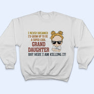 Je n'aurais jamais rêvé de devenir une super petite-fille et un super petit-fils - T-shirt personnalisé