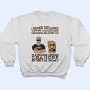 Never Dreamed I'd Grow Up To Be A Super Grandson Of A Freaking Awesome Grandma - Personalized Custom T Shirt