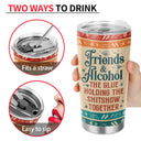 Hangovers Are Temporary But Drunk Stories Are Forever Vacation Best Friends - Bestie BFF Gift - Personalized Custom Tumbler