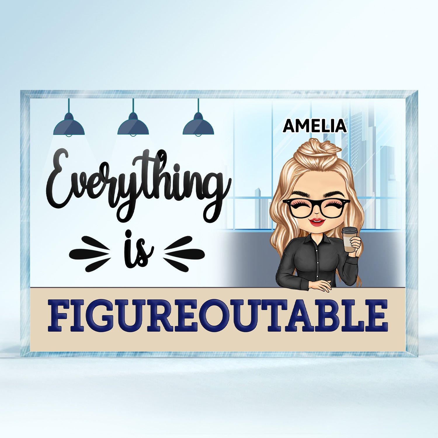 Everything Is Figureoutable Office Worker - Office Desk, Inspirational Gift For Colleagues, Coworkers, Besties - Personalized Custom Rectangle Shaped Acrylic Plaque
