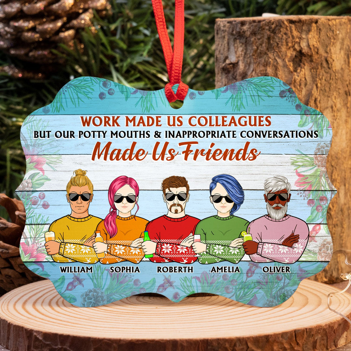 Le travail a fait de nous des collègues, mais nos employés de bureau sont des gros gueules - Cadeau de Noël amusant - Décoration personnalisée en aluminium