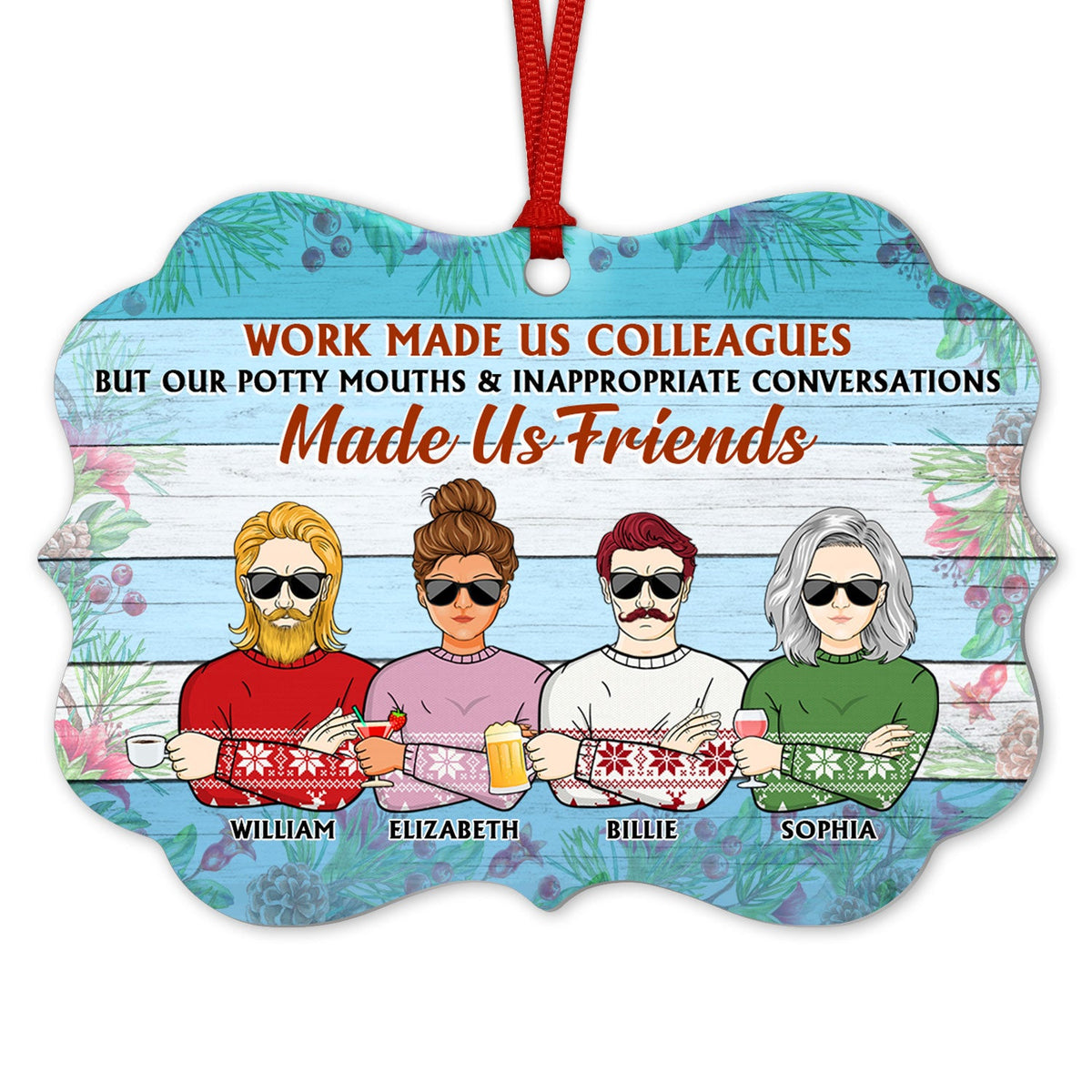 Le travail a fait de nous des collègues, mais nos employés de bureau sont des gros gueules - Cadeau de Noël amusant - Décoration personnalisée en aluminium