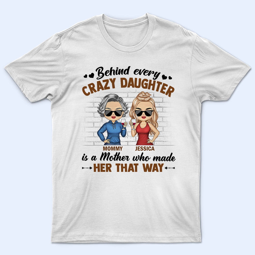 Derrière chaque fille folle se cache une mère qui l'a rendue ainsi Chibi Parents - Cadeau pour maman et fille - T-shirt personnalisé