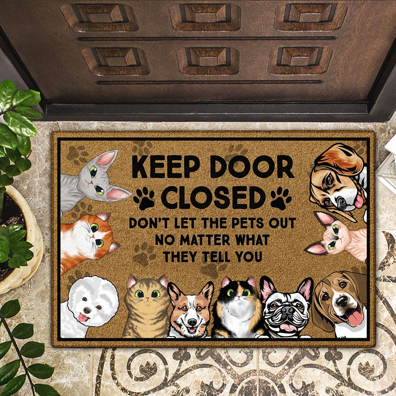 Keep Door Closed Don't Let The Dogs Out - Birthday, Housewarming Gift For Dog Lovers & Cat Lovers - Personalized Custom Doormat