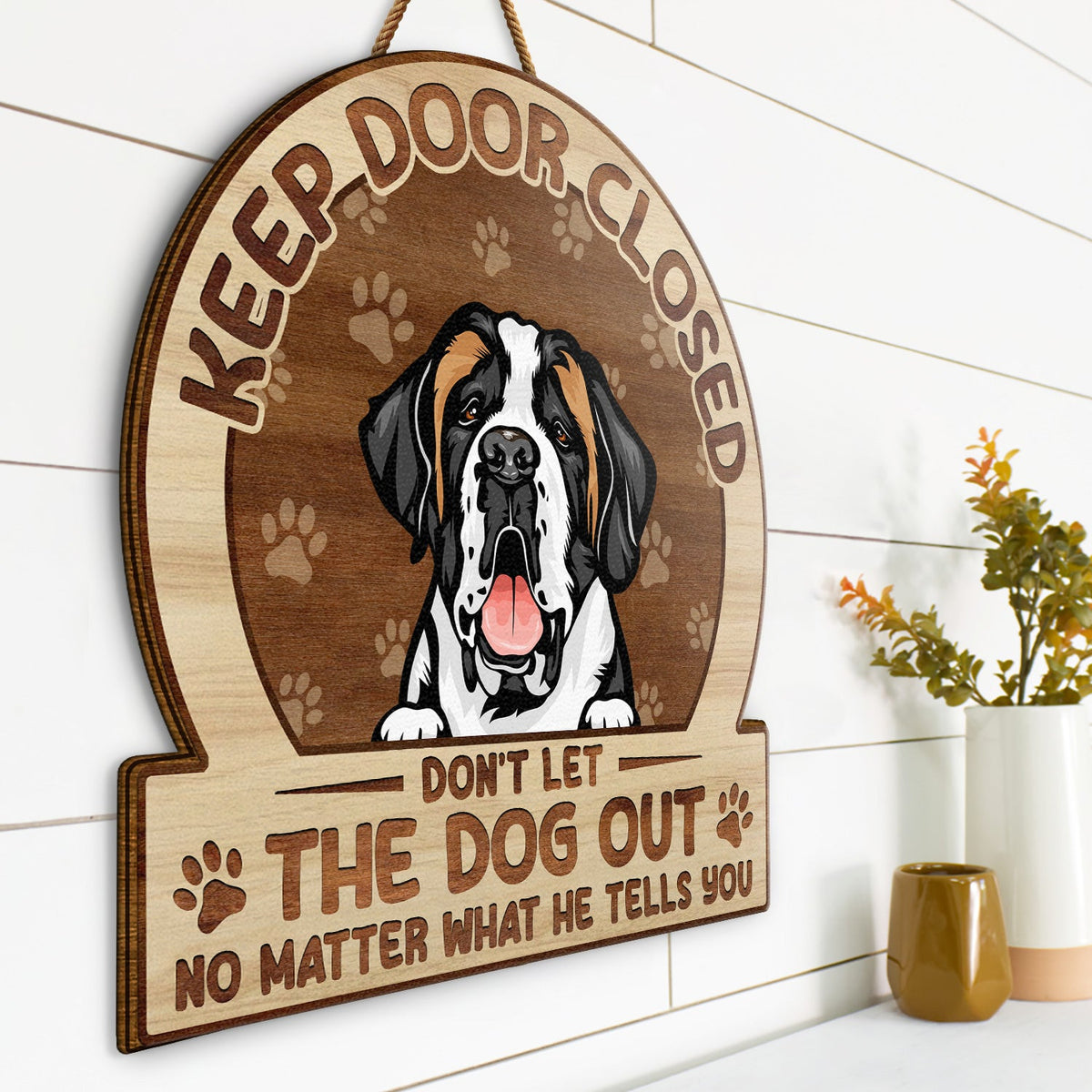 Keep Door Closed Don't Let The Dogs Out - Birthday, Housewarming Gift For Dog Lovers & Cat Lovers - Personalized Custom Shaped Wood Sign