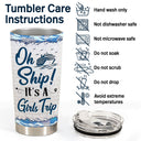 Best Friends Oh Ship! It's A Girls trip - Gift For Travel Lovers - Personalized Custom Tumbler