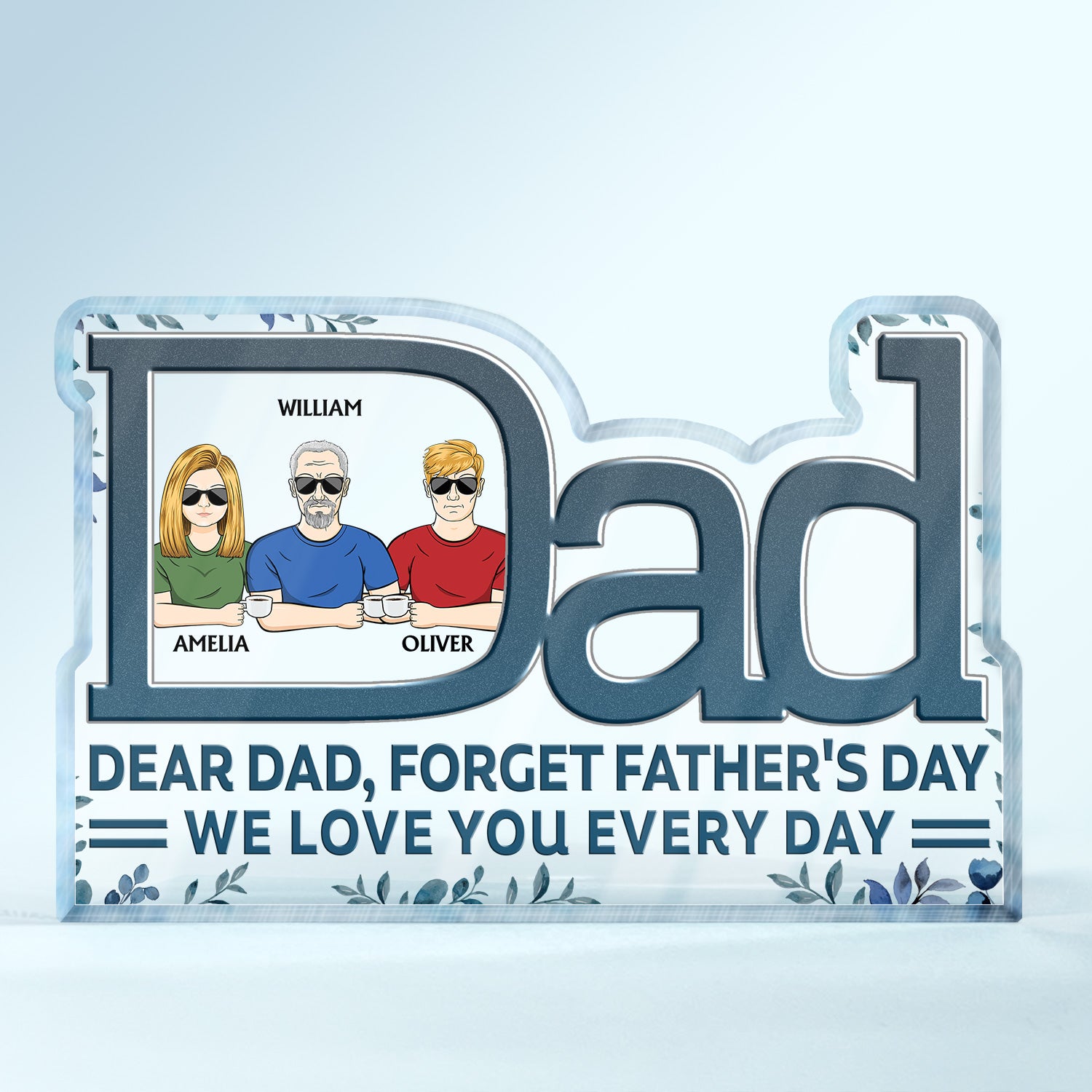 Dear Dad We Love You Every Day Family - Birthday, Housewarming Gift For Father, Papa, Daddy - Personalized Custom Dad Shaped Acrylic Plaque