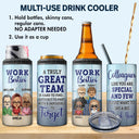 You Are The Reason I Don't Punch People At Work - Funny, Anniversary, Birthday Gifts For Colleagues, Coworker, Besties - Personalized Custom 4 In 1 Can Cooler Tumbler