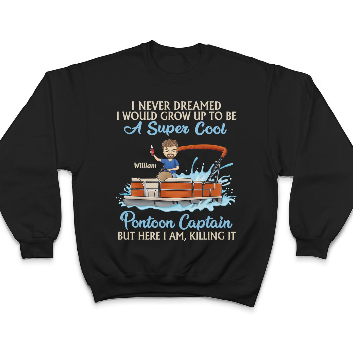 Never Dreamed I'd Grow Up To Be A Super Sexy Pontoon Queen Lake Life Dark - Vacation, Birthday Gift For Boating Lovers - Personalized Custom T Shirt