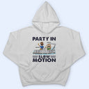 Party In Slow Motion Pontoon Boat Lake Life - Vacation, Birthday Gift For Besties, Best Friends - Personalized T Shirt