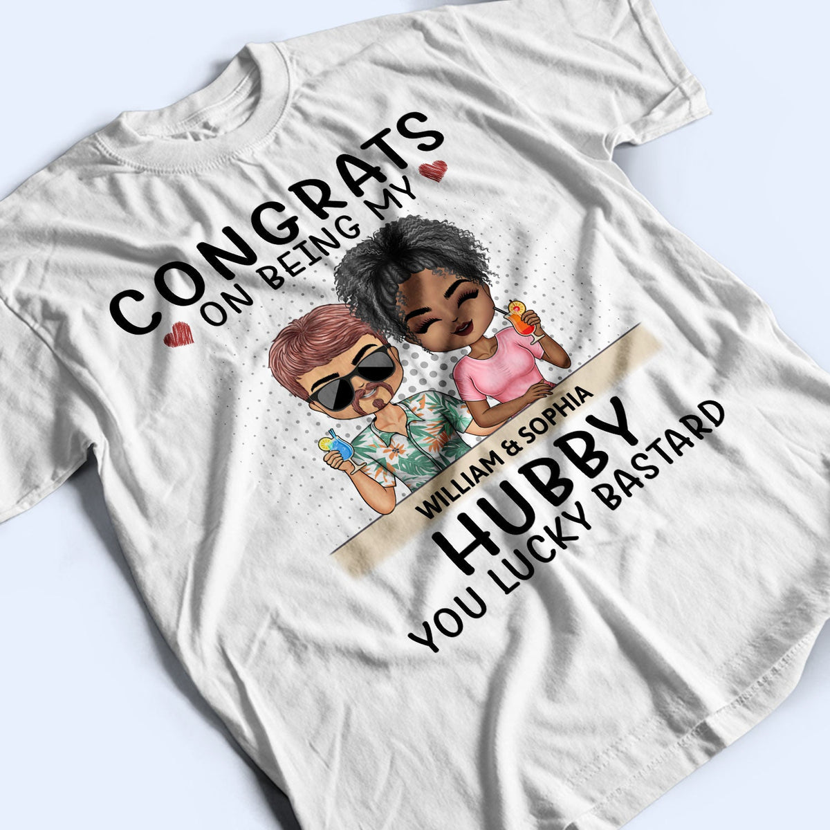Congrats On Being My Husband Chibi - Anniversary, Vacation, Funny Gift For Couples, Family - Personalized T Shirt