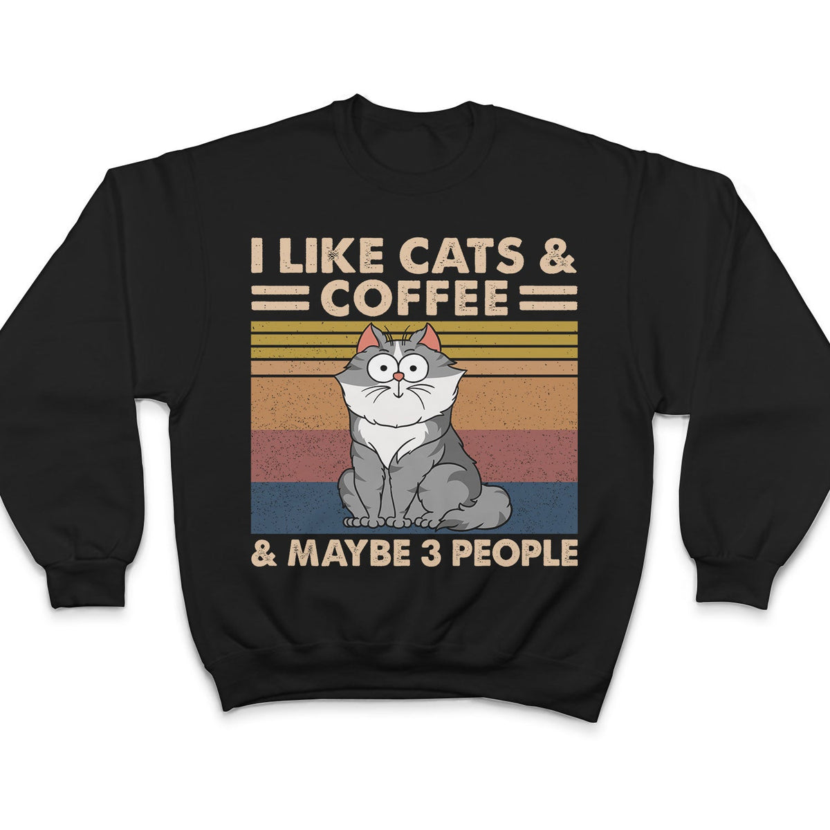 I Like Cats & Alcohol And Maybe 3 People Funny Cartoon Cat - Gift For Cat Lovers - Personalized T Shirt