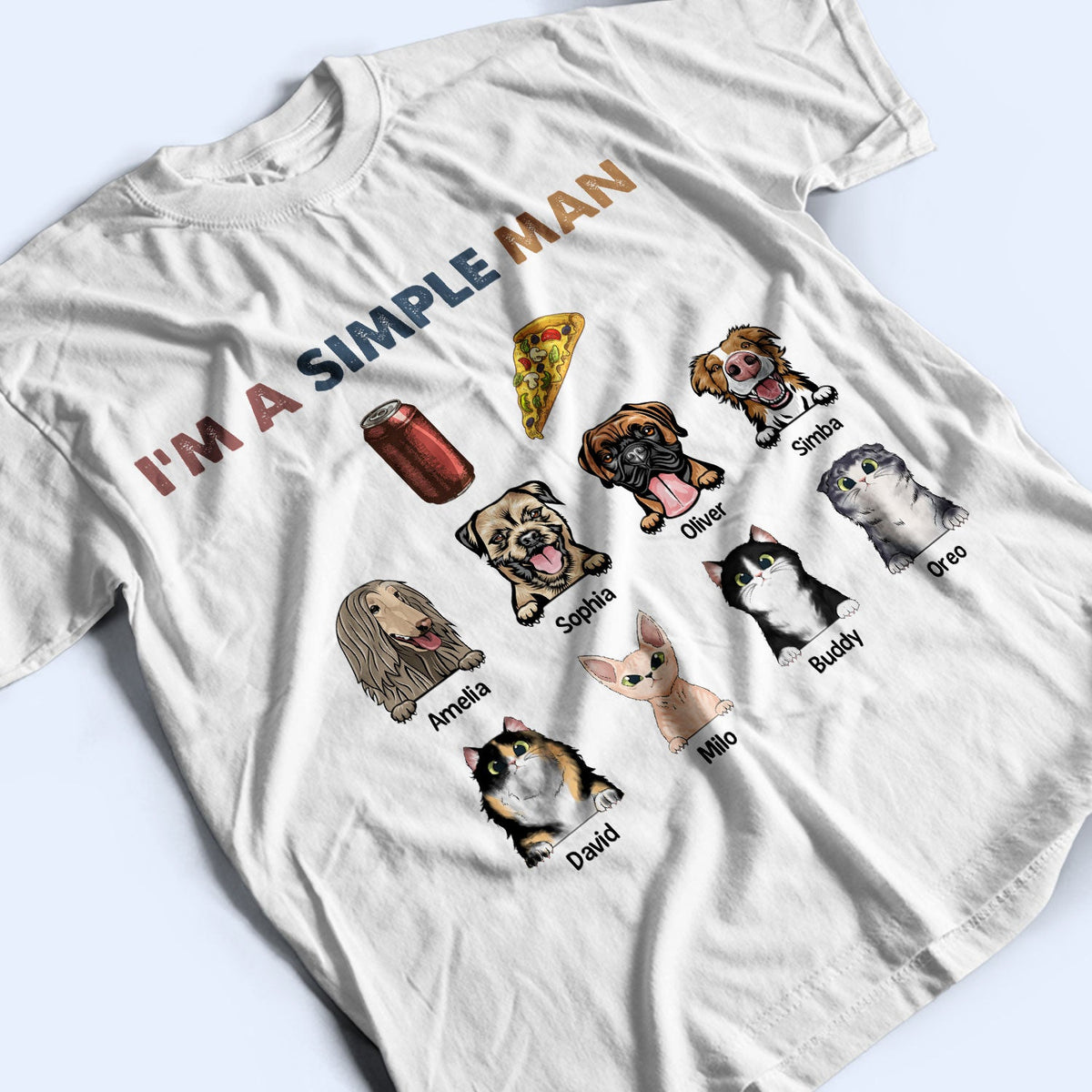 I'm A Simple Man - Gift For Cat Lovers, Dog Lovers - Personalized T Shirt